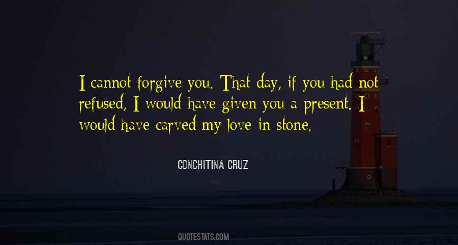 If You Cannot Forgive Quotes #1390558