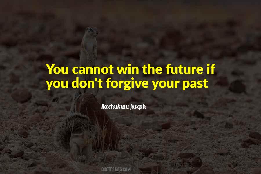 If You Cannot Forgive Quotes #183290