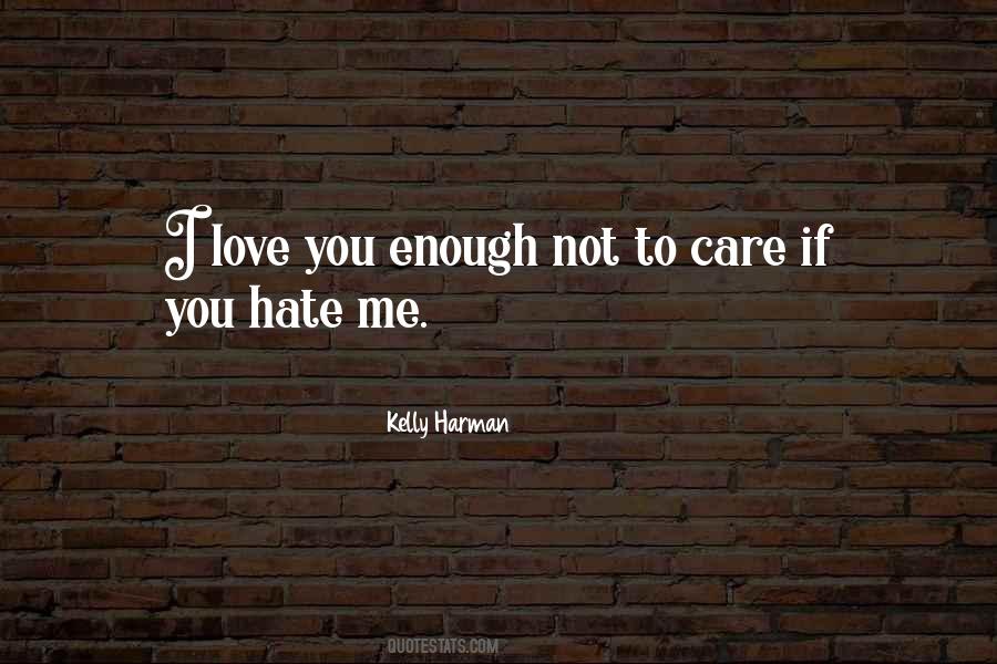 If You Care Enough Quotes #1538625