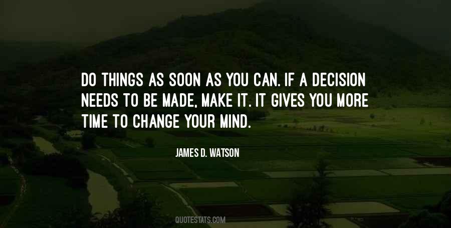 If You Change Your Mind Quotes #1621502