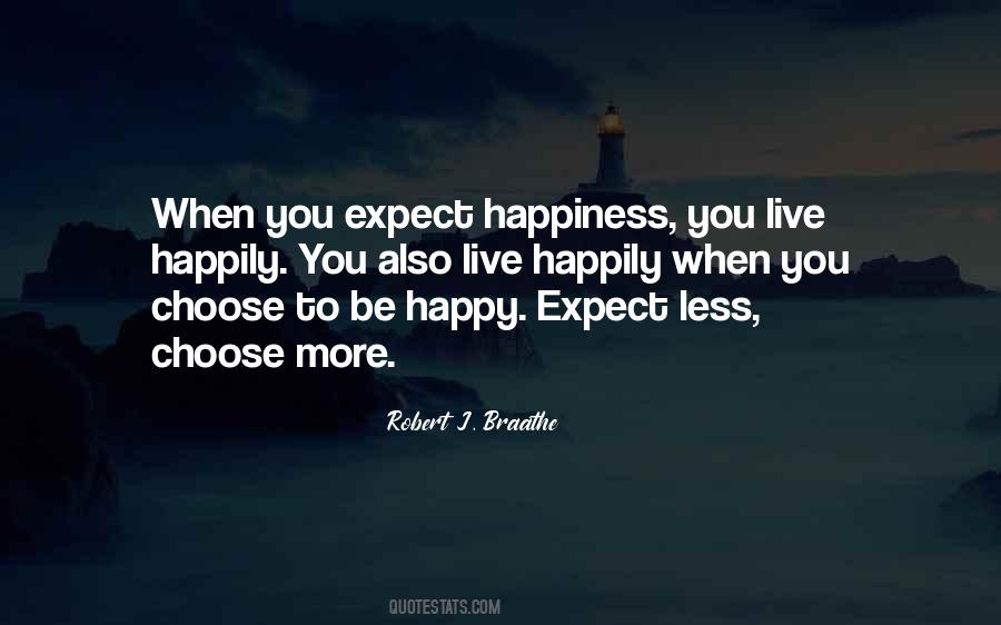 If You Choose To Be Happy Quotes #336791