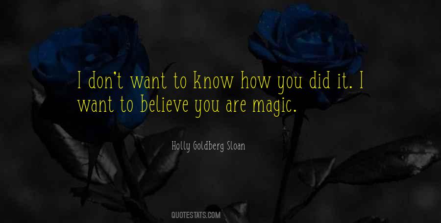 If You Don't Believe In Magic Quotes #956836