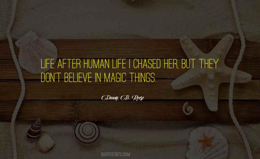 If You Don't Believe In Magic Quotes #971048