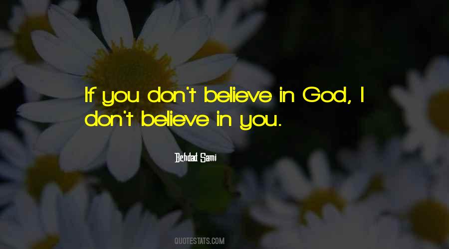 If You Don't Believe Quotes #1427104