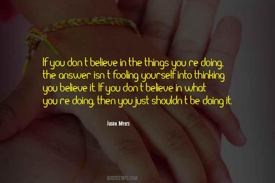 If You Don't Believe Quotes #1604142