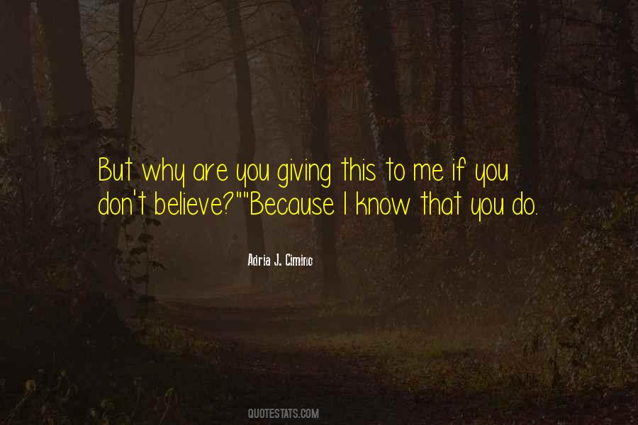 If You Don't Believe Quotes #986372