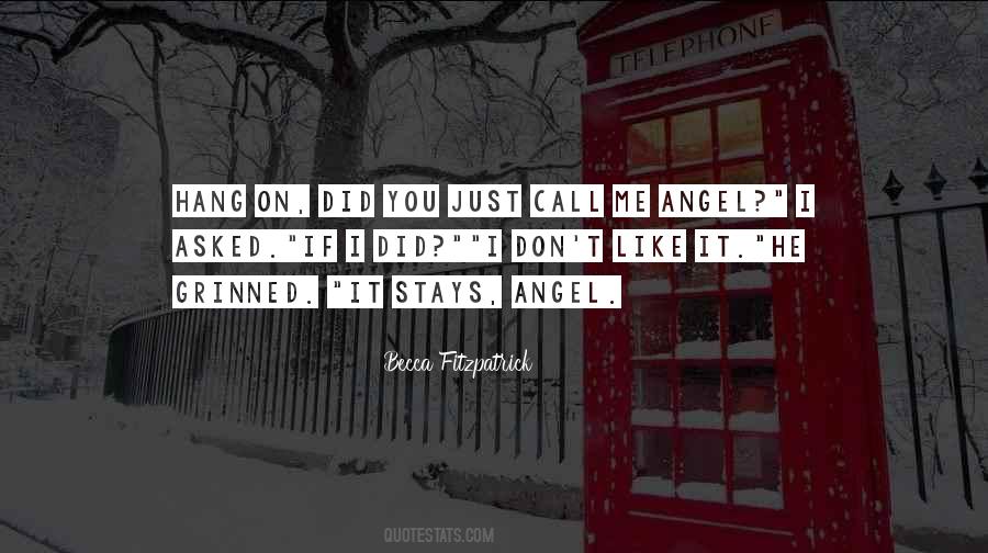 If You Don't Call Me Quotes #1302934