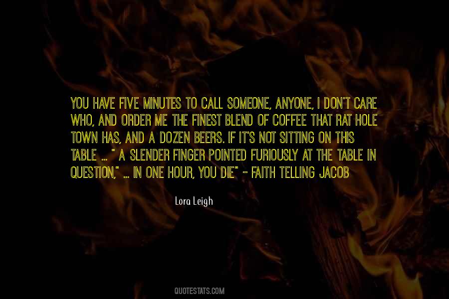 If You Don't Call Me Quotes #346423