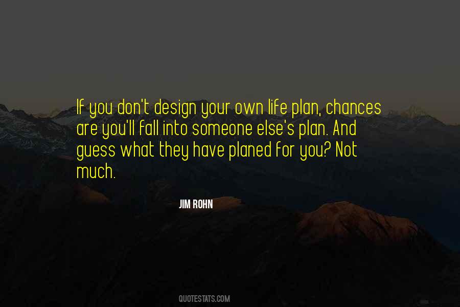 If You Don't Design Your Own Life Plan Quotes #981835