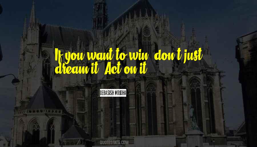 If You Don't Dream Quotes #382380