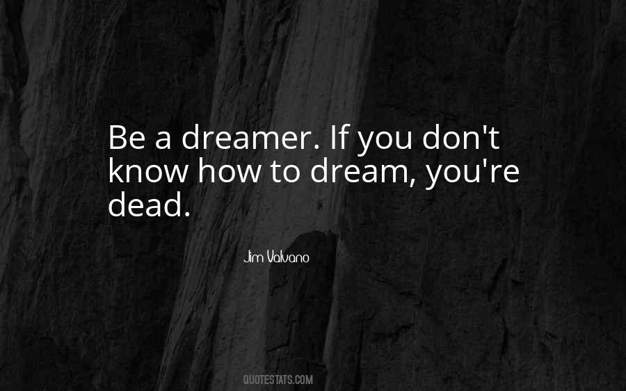 If You Don't Dream Quotes #529539