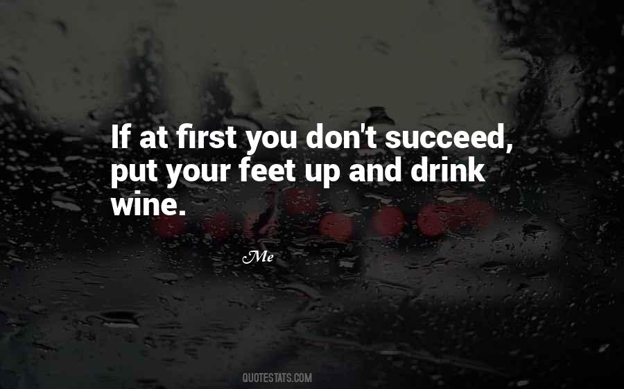 If You Don't Drink Quotes #1062486