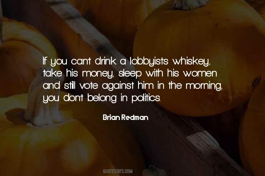 If You Don't Drink Quotes #761082