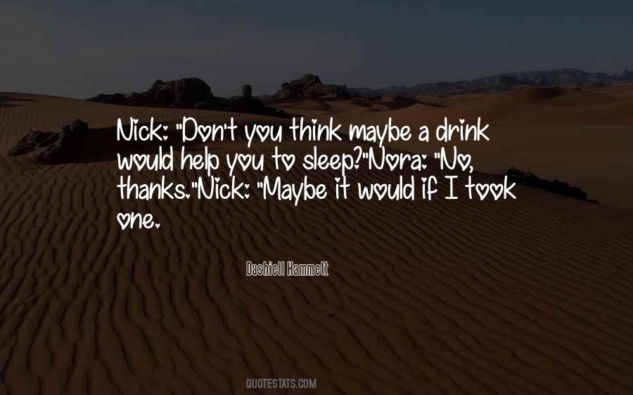 If You Don't Drink Quotes #825690