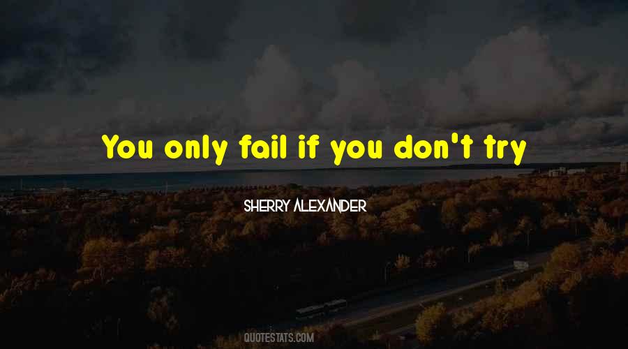 If You Don't Fail Quotes #1405136