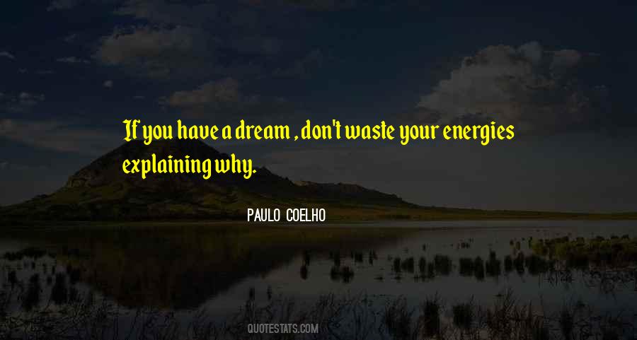 If You Don't Have A Dream Quotes #865169