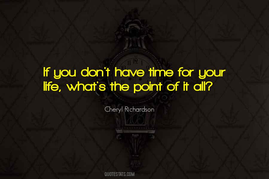 If You Don't Have Time Quotes #37300