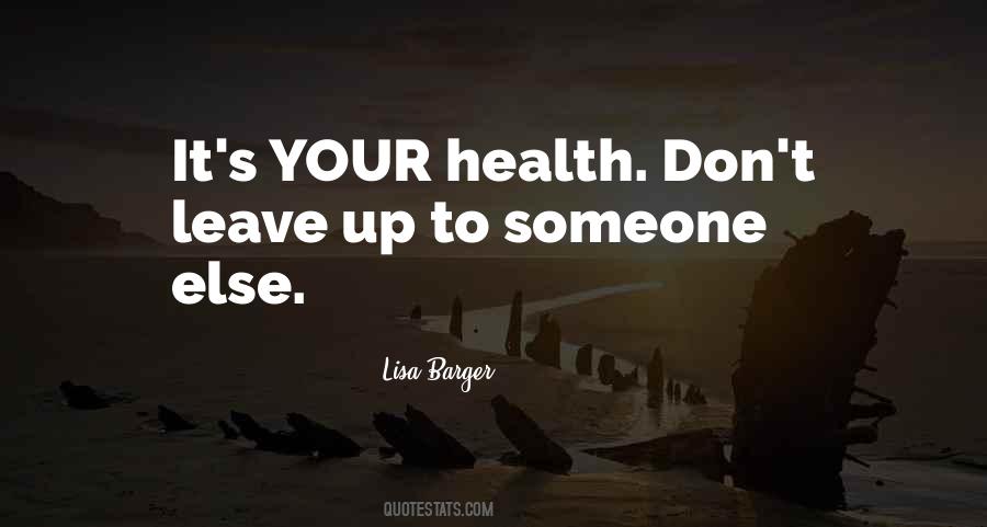 If You Don't Have Your Health Quotes #116060