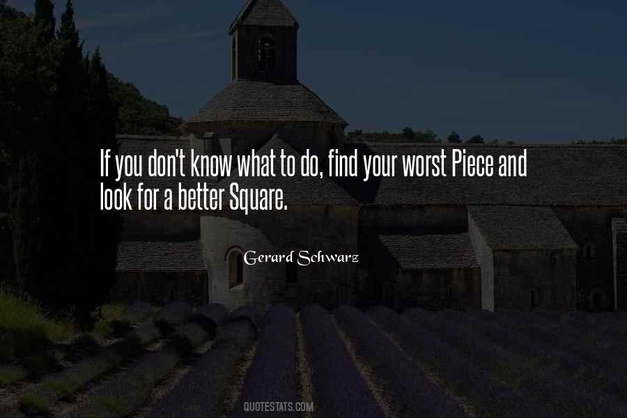 If You Don't Know What To Do Quotes #820852