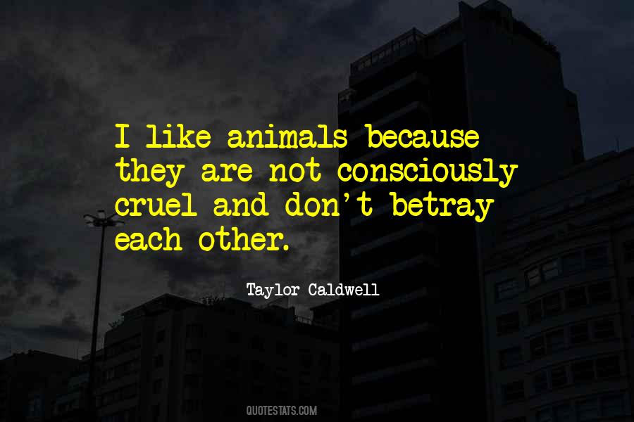 If You Don't Like Animals Quotes #860582