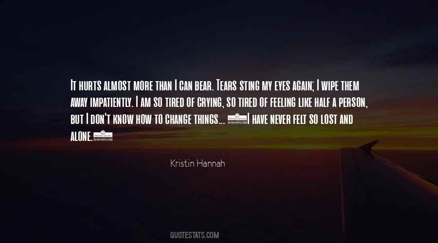 If You Don't Like Something Change It Quotes #115405