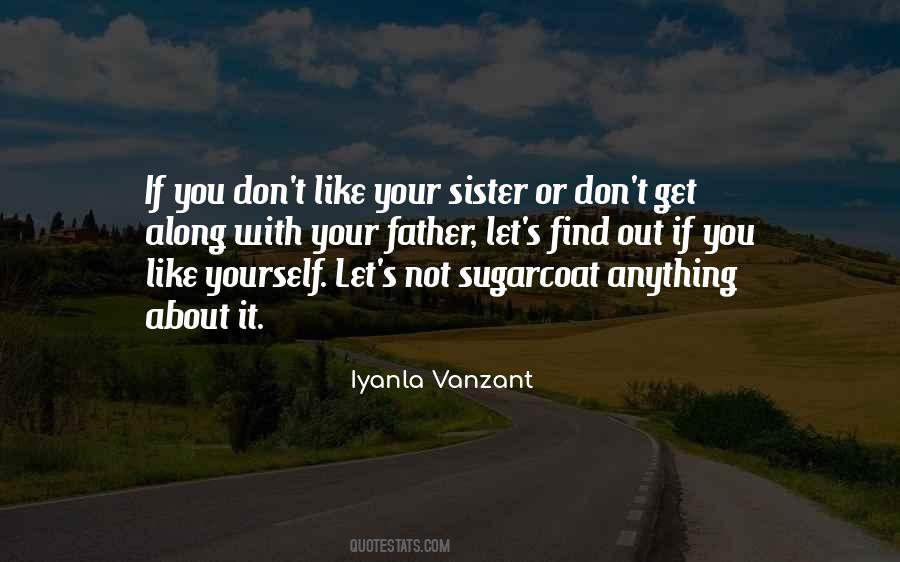 If You Don't Like Yourself Quotes #170985