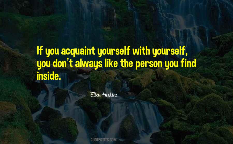 If You Don't Like Yourself Quotes #580466