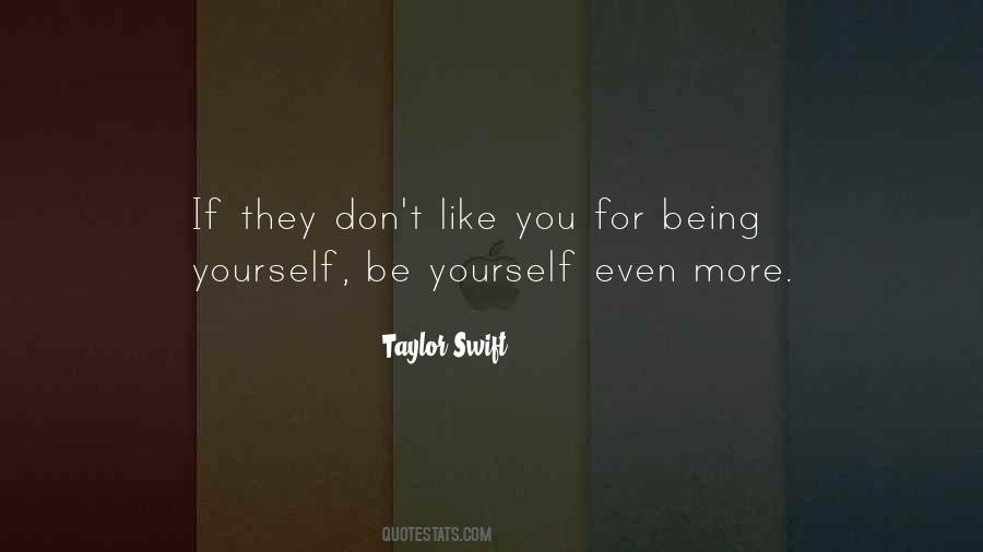 If You Don't Like Yourself Quotes #735053