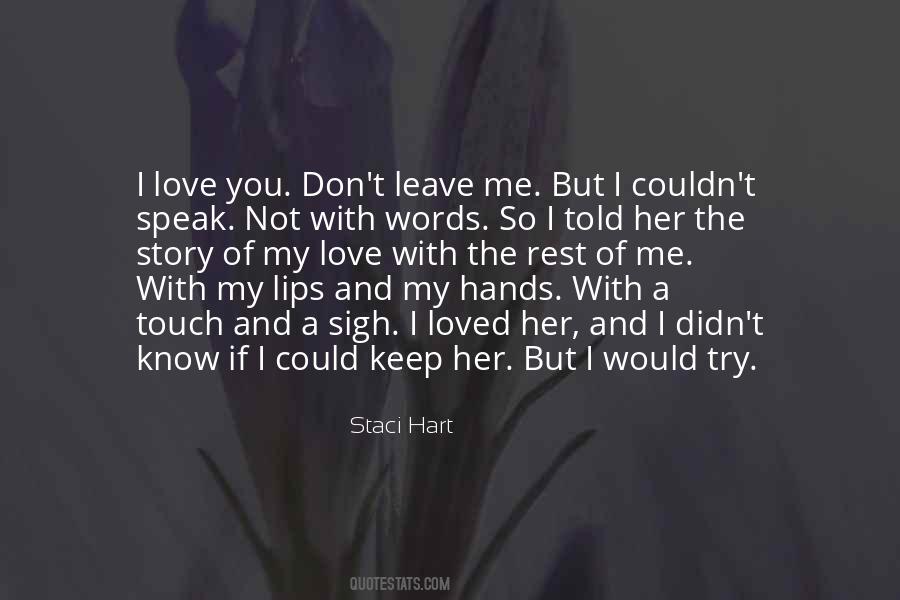 If You Don't Love Me Quotes #1526397