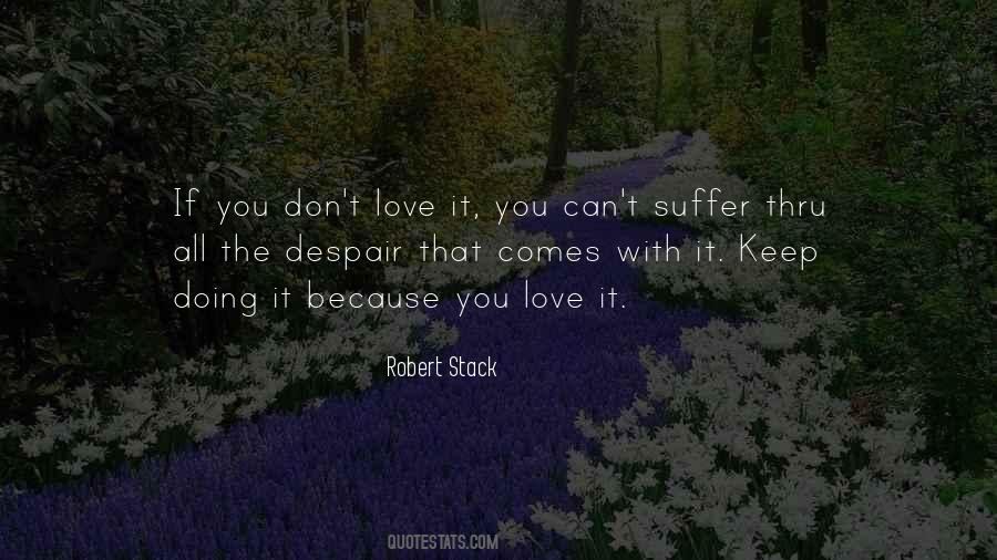 If You Don't Love Quotes #1132231