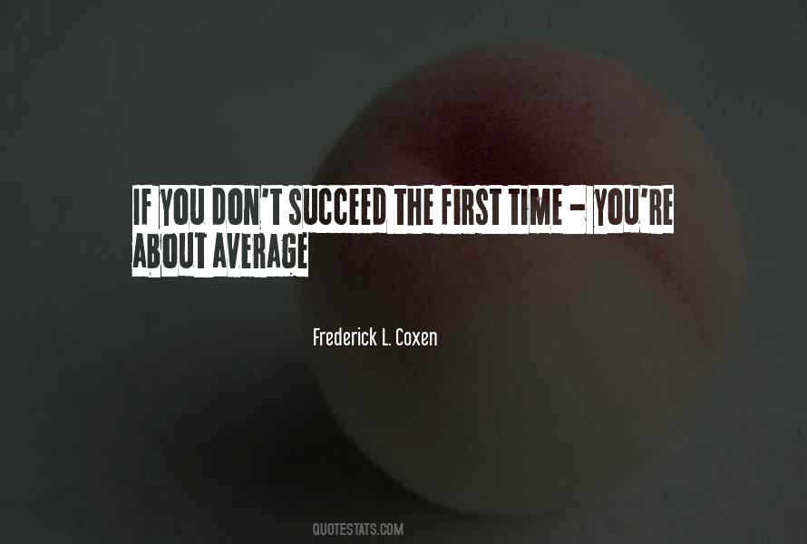 If You Don't Succeed Quotes #1304711