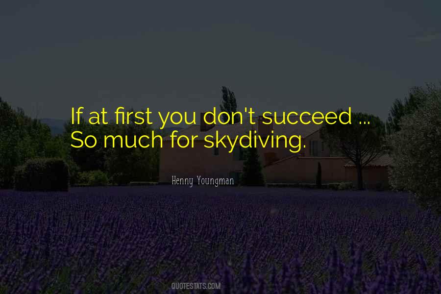 If You Don't Succeed Quotes #305908