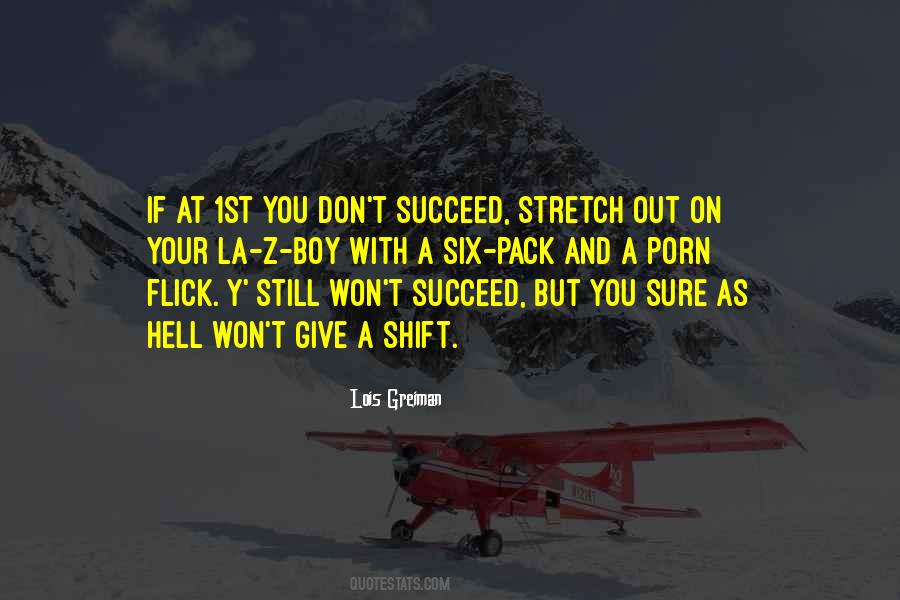 If You Don't Succeed Quotes #501356