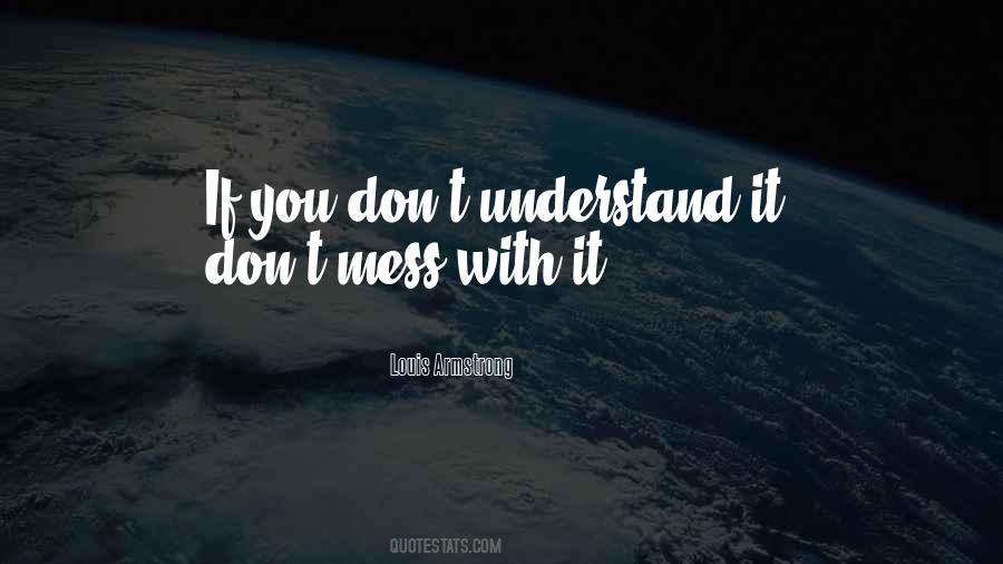 If You Don't Understand Quotes #279816