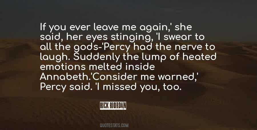 If You Ever Leave Me Quotes #1801952