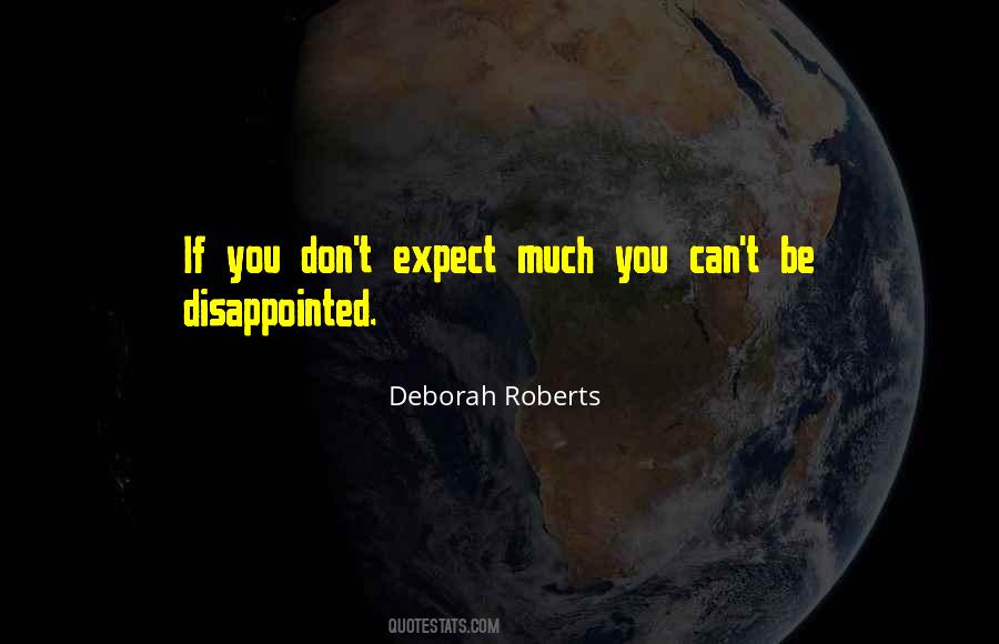 If You Expect Nothing Quotes #722