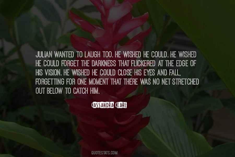 If You Fall I Will Catch You Quotes #121216