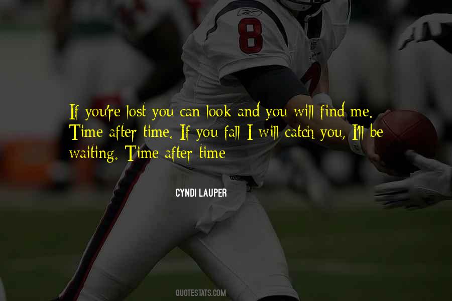 If You Fall I Will Catch You Quotes #1485377