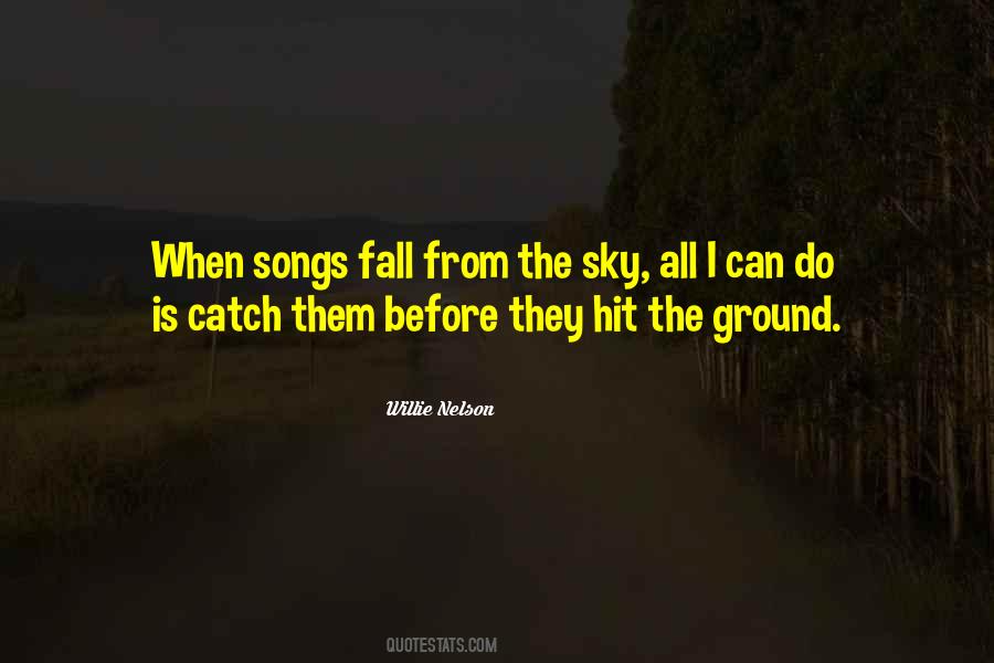 If You Fall I Will Catch You Quotes #651413