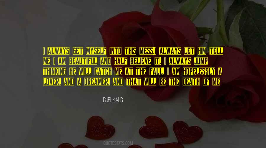If You Fall I Will Catch You Quotes #728589