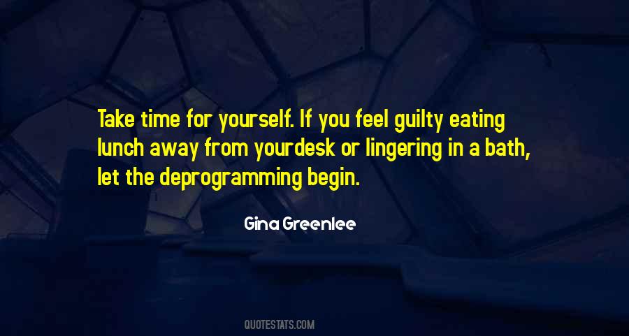 If You Feel Guilty Quotes #1472545
