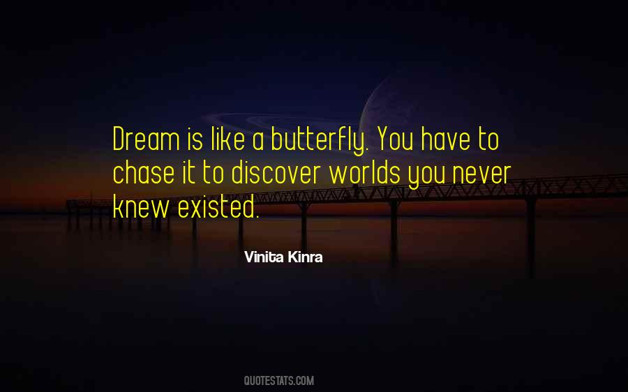 If You Have A Dream Chase It Quotes #261355