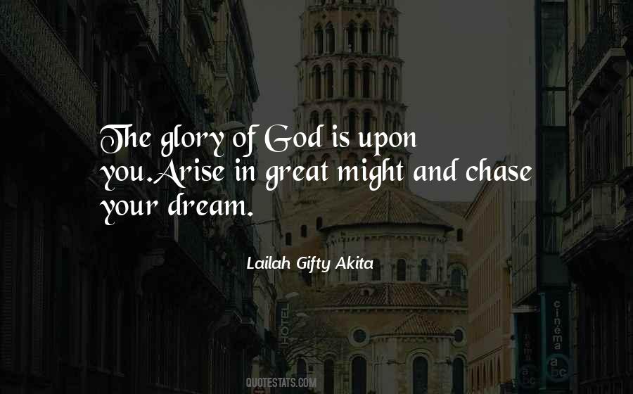 If You Have A Dream Chase It Quotes #307848