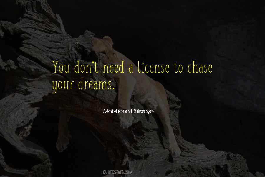 If You Have A Dream Chase It Quotes #437079