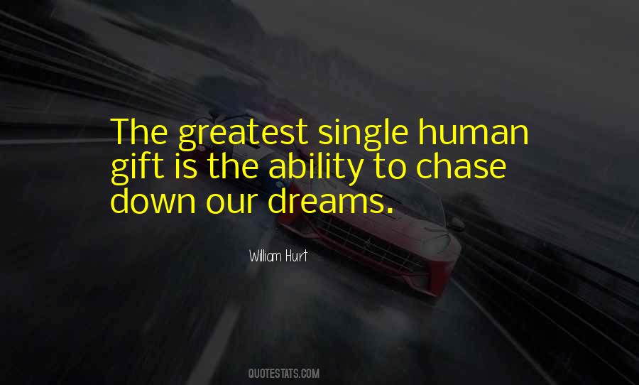 If You Have A Dream Chase It Quotes #50539