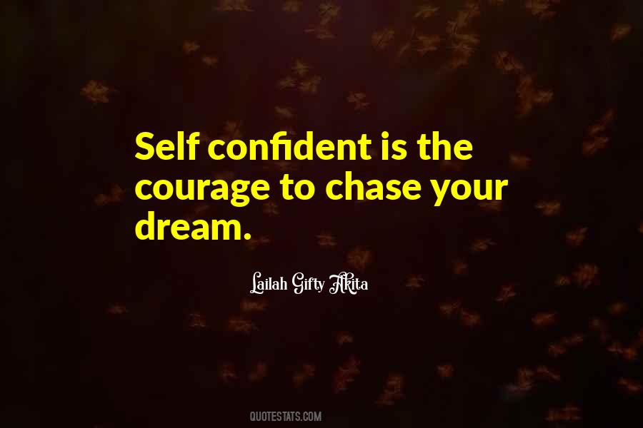 If You Have A Dream Chase It Quotes #528775