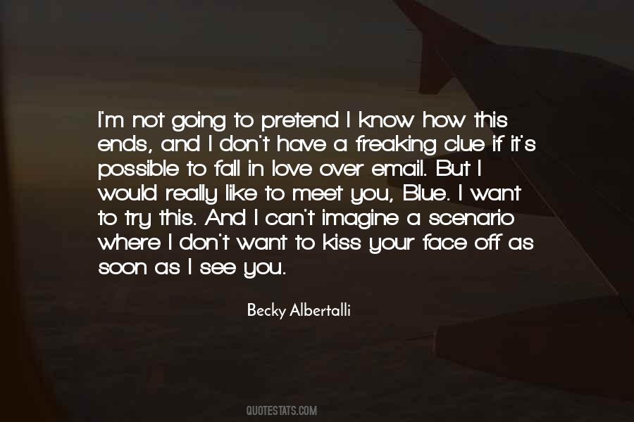 If You Have Love Quotes #101933