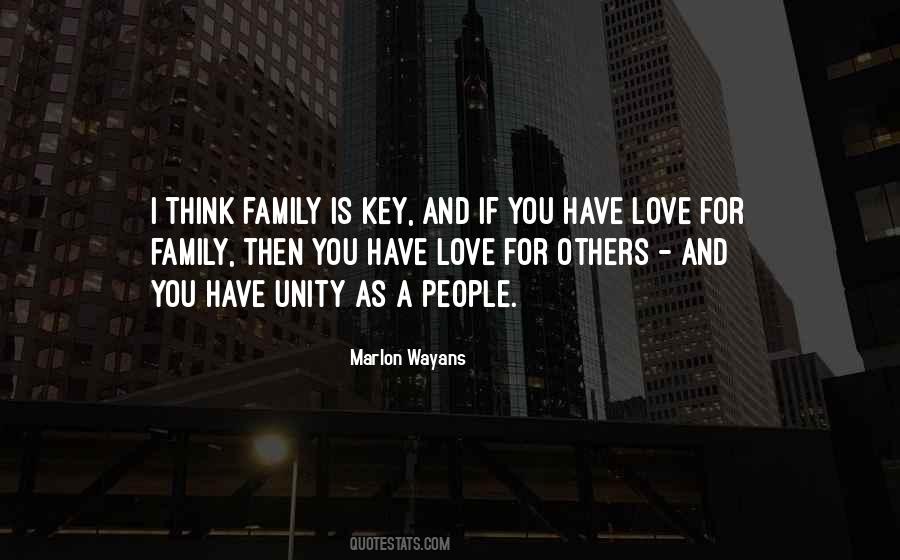 If You Have Love Quotes #1102483