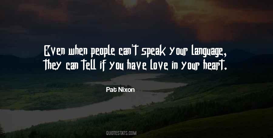 If You Have Love Quotes #1255841