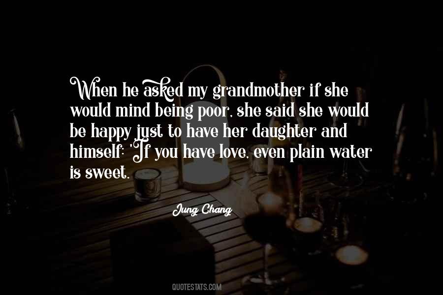 If You Have Love Quotes #1675011